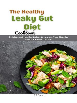 cover image of The Healthy Leaky Gut Diet Cookbook